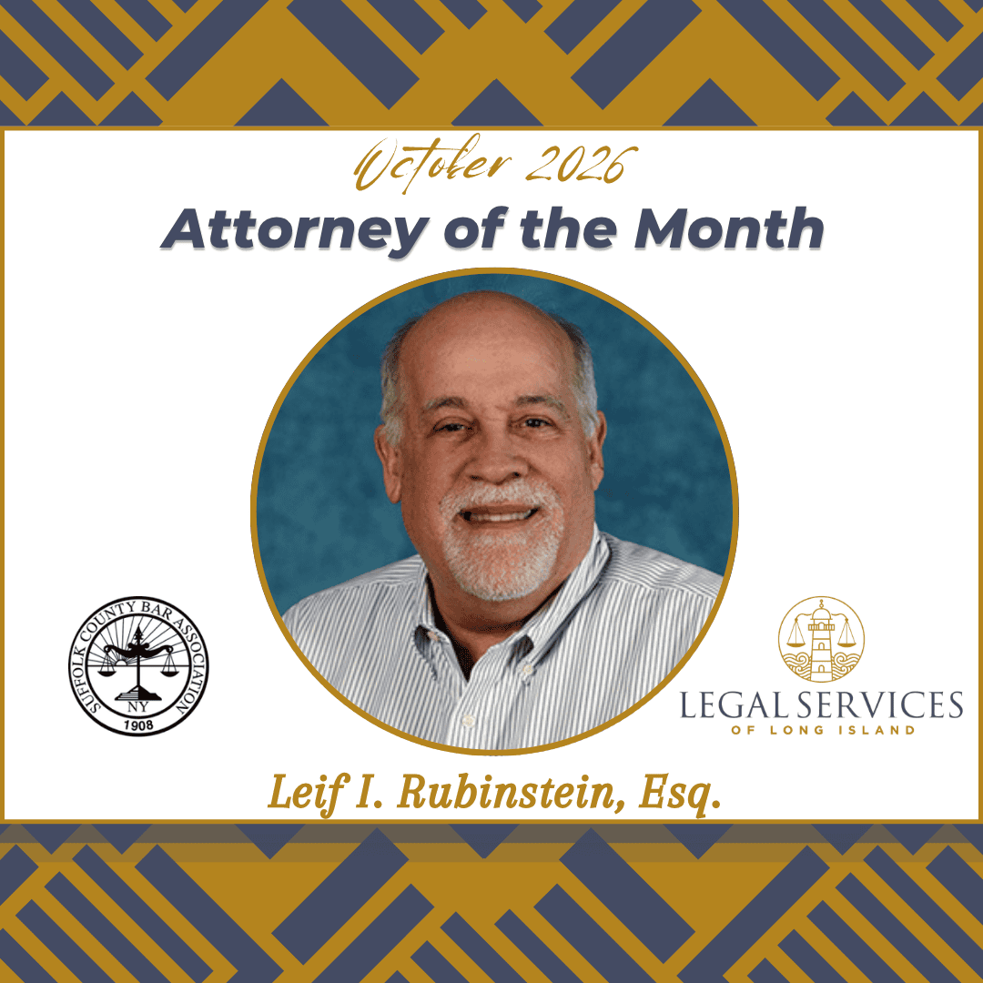 October 2026 Attorney of the Month graphic featuring Leif I. Rubinstein, Esq. His portrait is centered within a gold circle. The Suffolk County Bar Association logo appears on the left and the Legal Services of Long Island logo appears on the right.